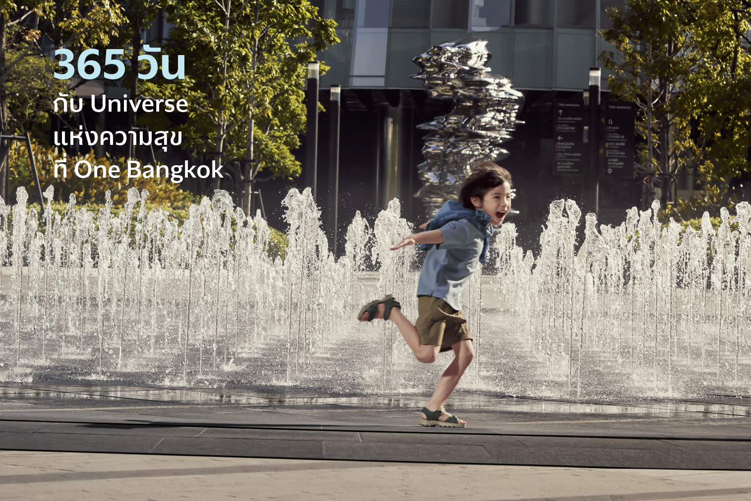 365 Days. One Universe of Happiness. At One Bangkok.