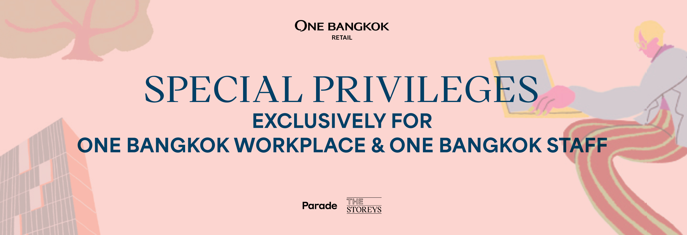Special Privileges Exclusively for One Bangkok Workplace